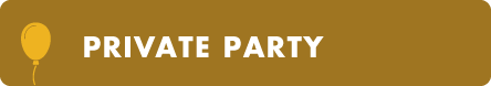 Click to inquire about your next Private Party