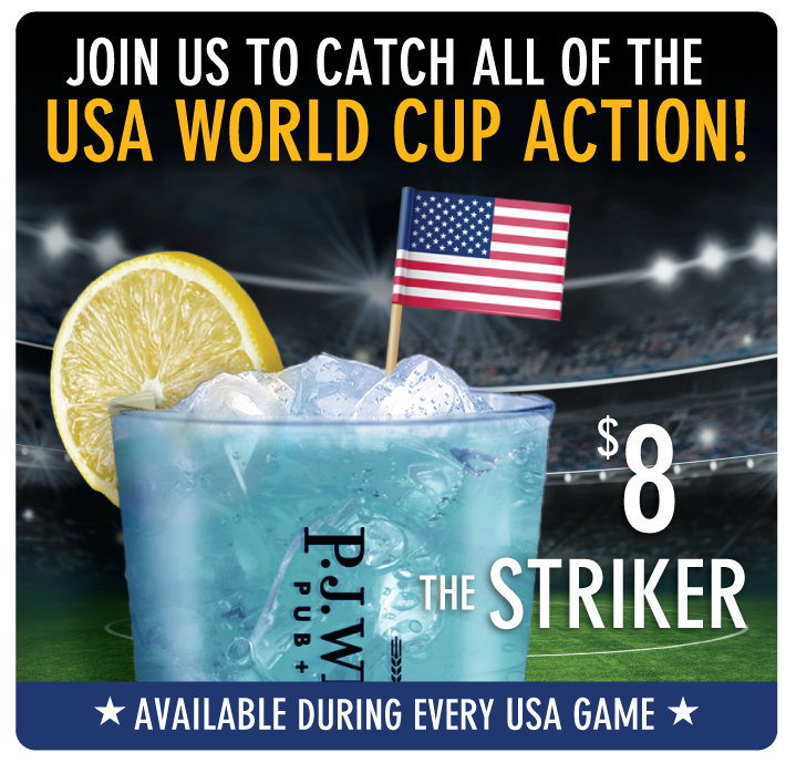 Catch all the World Cup Action @ PJ's